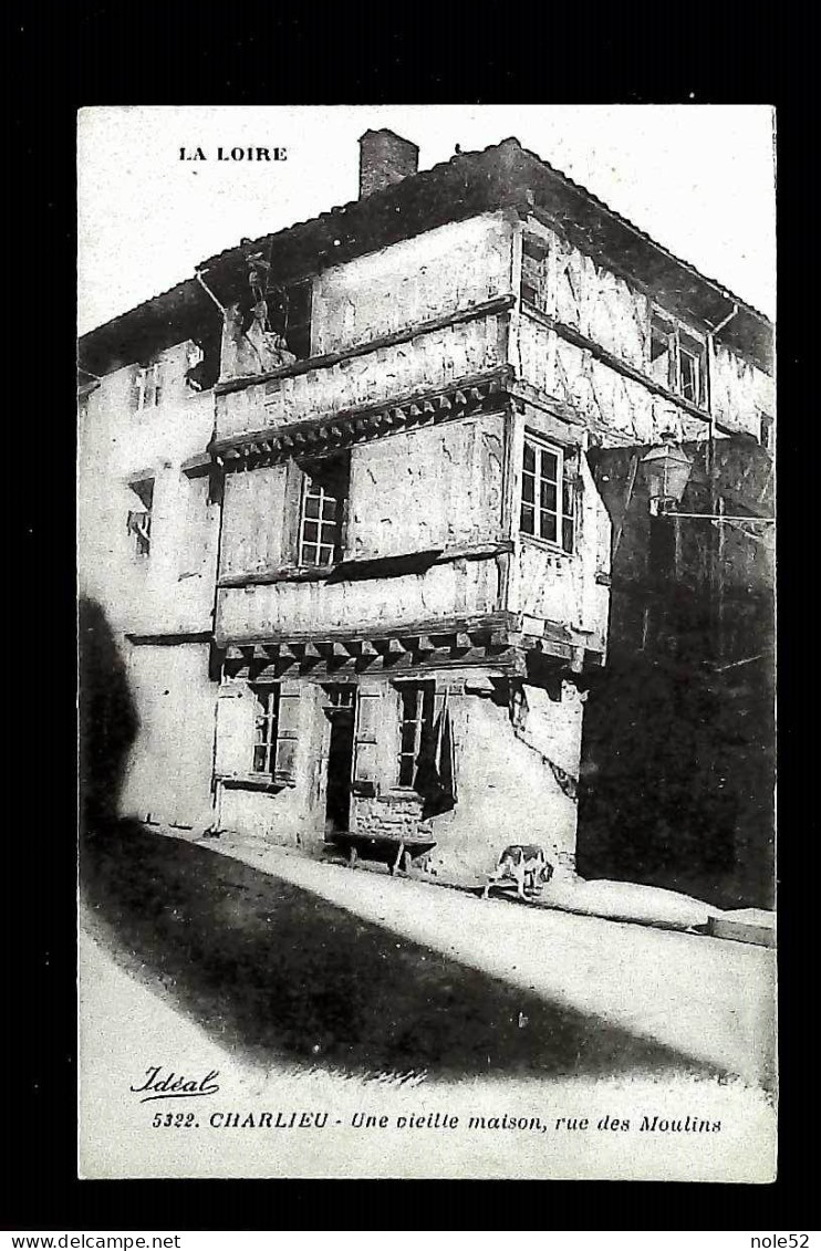 6€ : Une Vieille Maison, Rue Des Moulins - Voyagée - Charlieu