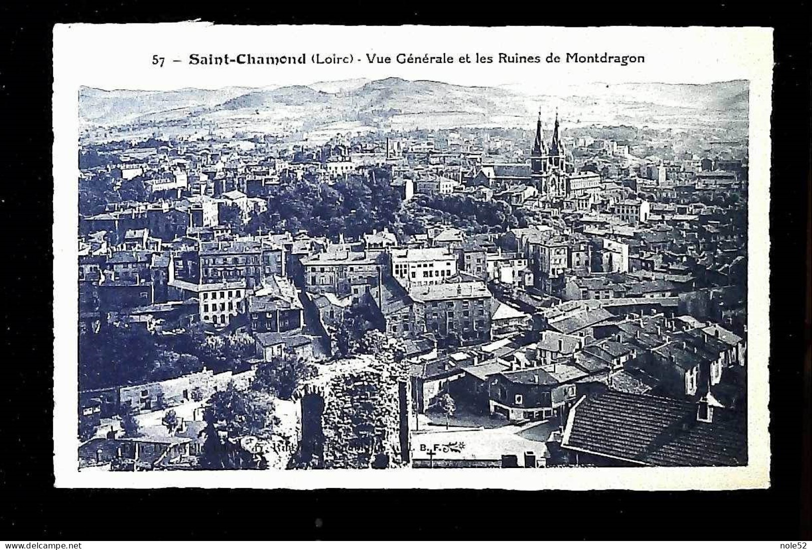 2.1€ : Vue Générale Et Les Ruines De Montdragon - écrite - Saint Chamond