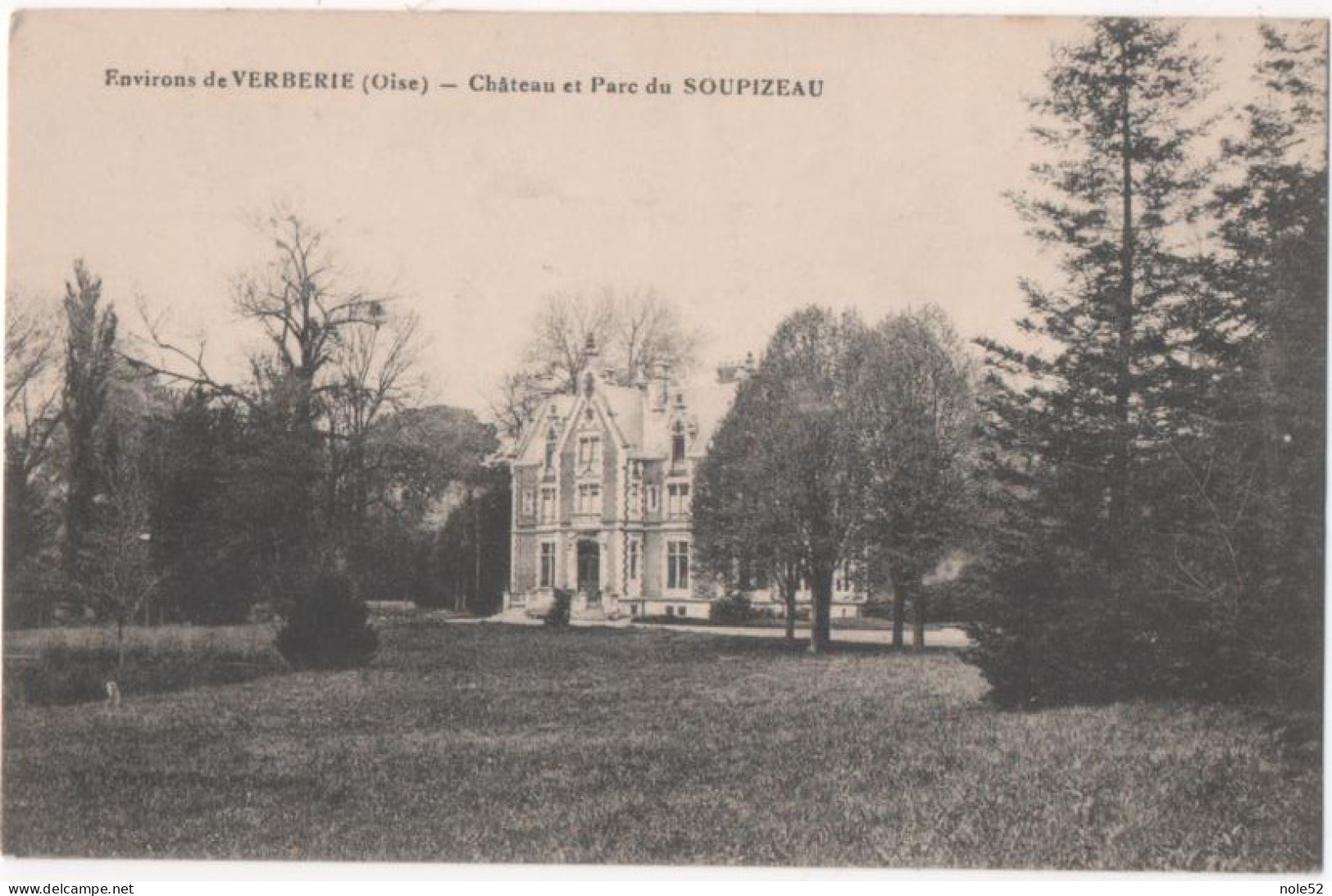 10€ : Chateau Et Parc Du Soupizeau - Verberie