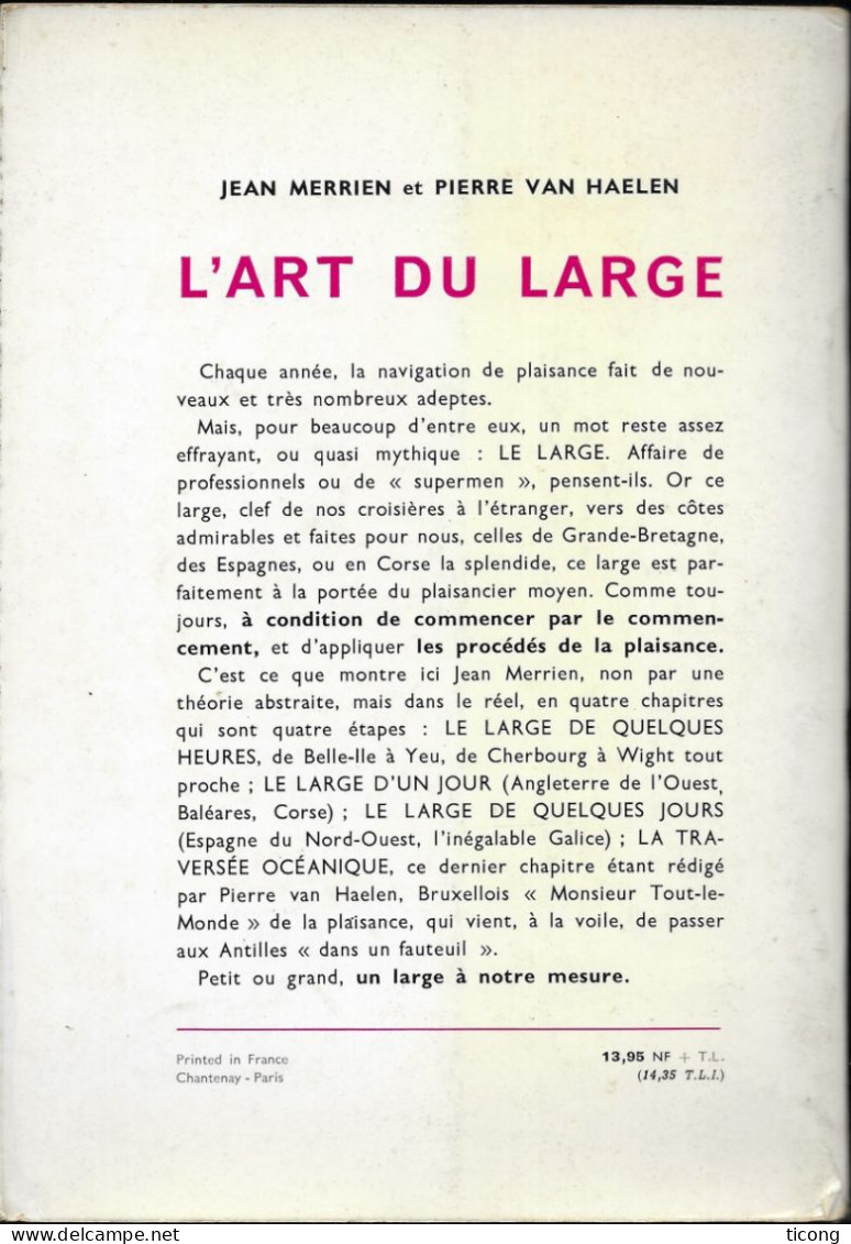 L ART DU LARGE DE JEAN MERRIEN ET PIERRE VAN HAELEN, PRATIQUE DE LA NAVIGATION DE PLAISANCE, 1ERE EDITION ROBERT LAFFONT - Schiffe