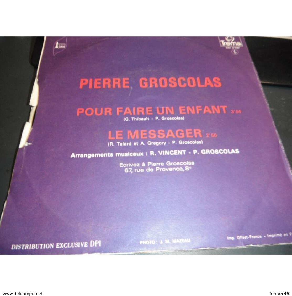 * Vinyle  45T - Pierre Groscolas -  Pour Faire Un Enfant / Le Messager - Altri - Francese