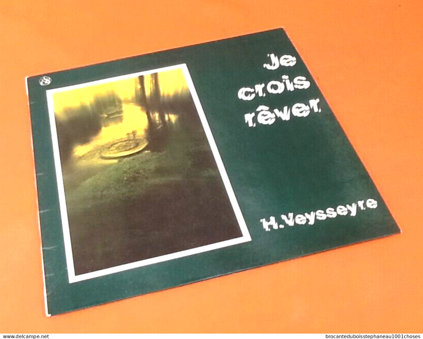 Vinyle 33 Tours  Henri Veysseyre  Je Crois Rêver  (1977) - Canciones Religiosas Y  Gospels