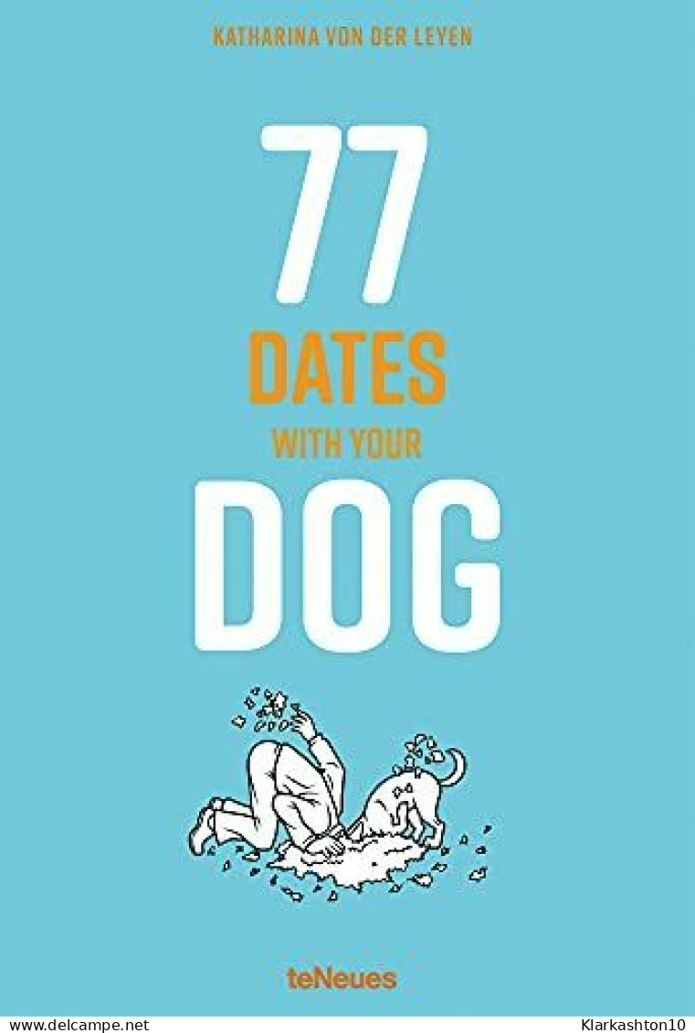 77 Dates With Your Dog - Other & Unclassified