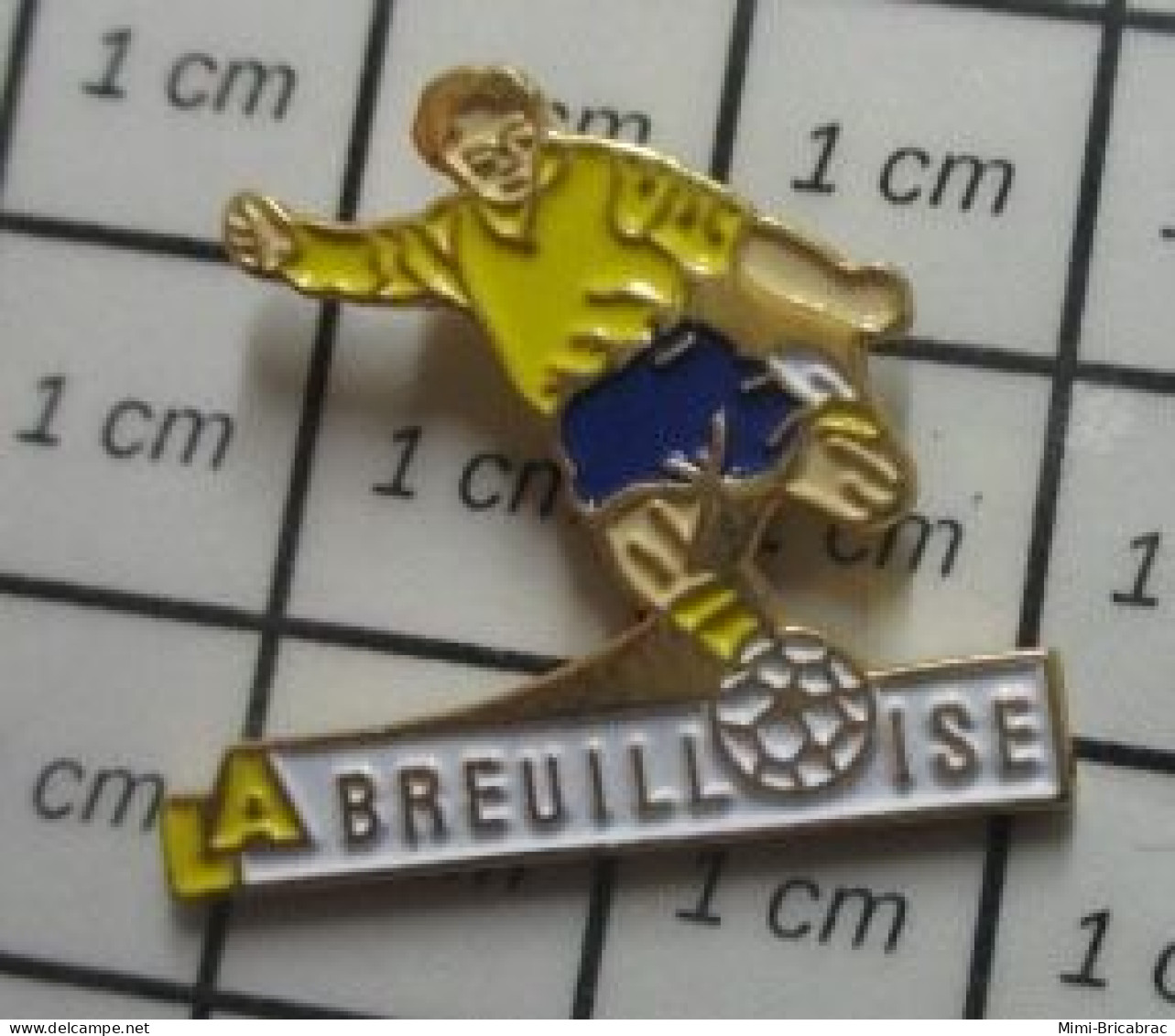 1818B Pin's Pins / Beau Et Rare : SPORTS / CLUB FOOTBALL LA BREUILLOISE - Football