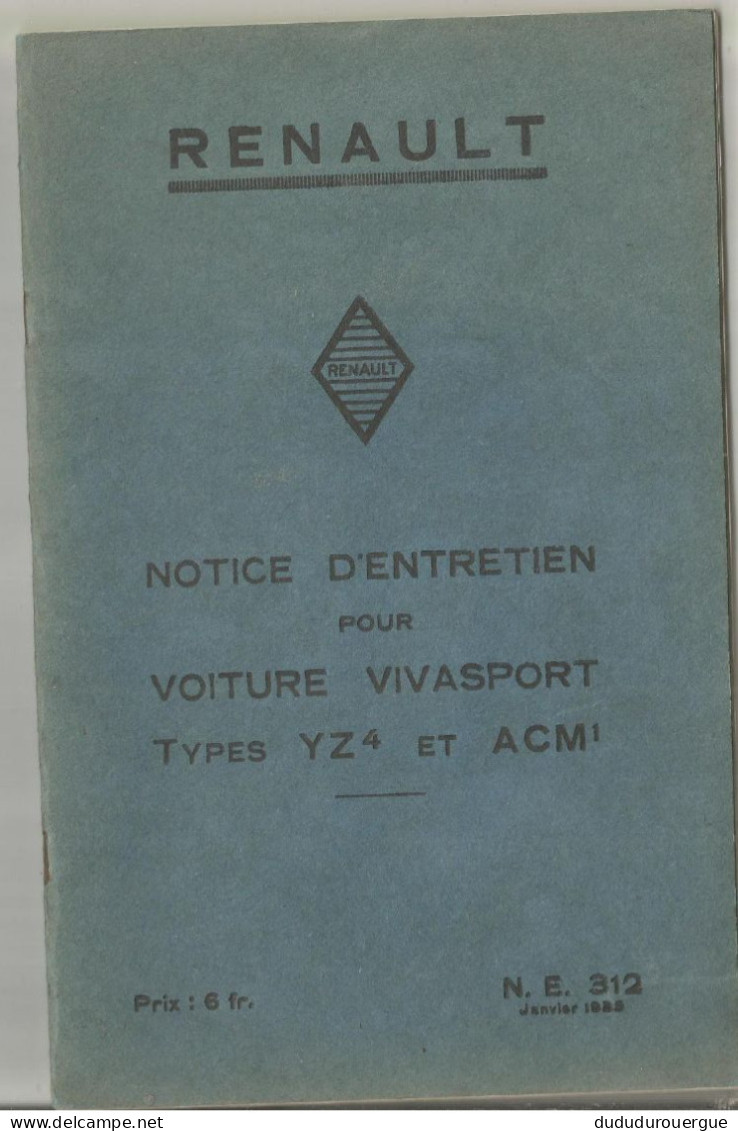 RENAULT : NOTICE D ENTRETIEN POUR VOITURE VIVASPORT TYPES YZ 4 ET ACM 1 , JANVIER 1935 - Auto