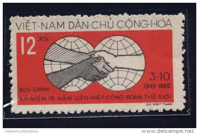 North Vietnam Viet Nam MNH Stamp 1960 : 15th Anniversary Of World Federation Of Trade Union (Ms074) - Vietnam