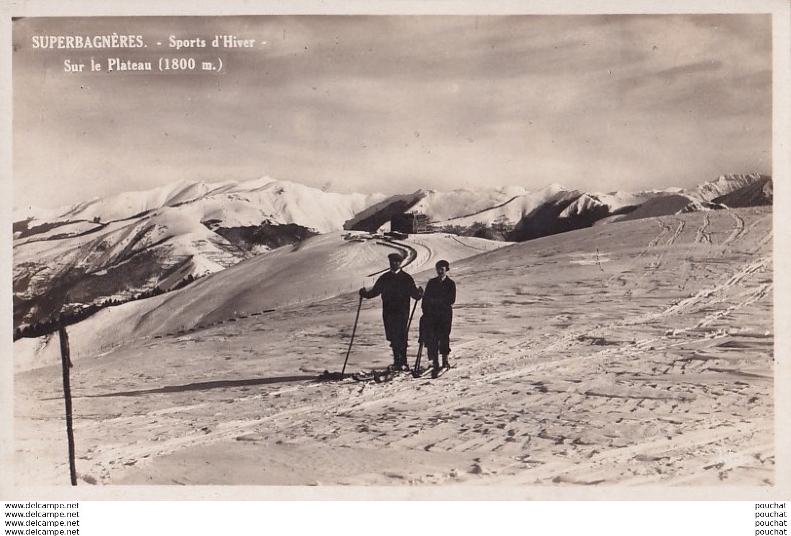 31) SUPERBAGNERES - SPORT D'  HIVER - SUR LE PLATEAU - ( ANIMEE - SKIEURS - EDIT. LIBRAIRIE  LACANAL LUCHON - 2 SCANS )  - Superbagneres