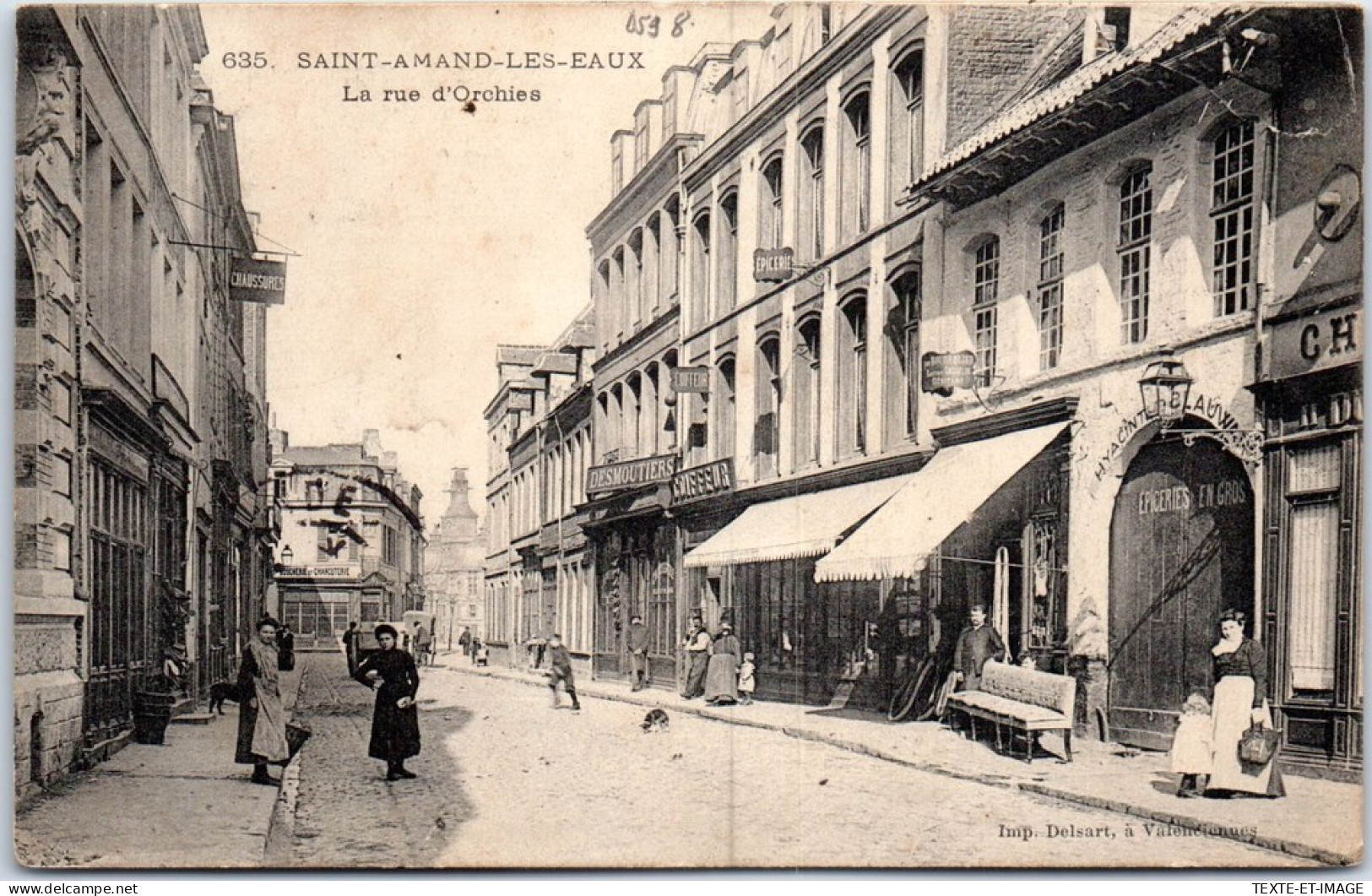 59 SAINT AMAND LES EAUX - La Rue D'orchies. - Saint Amand Les Eaux