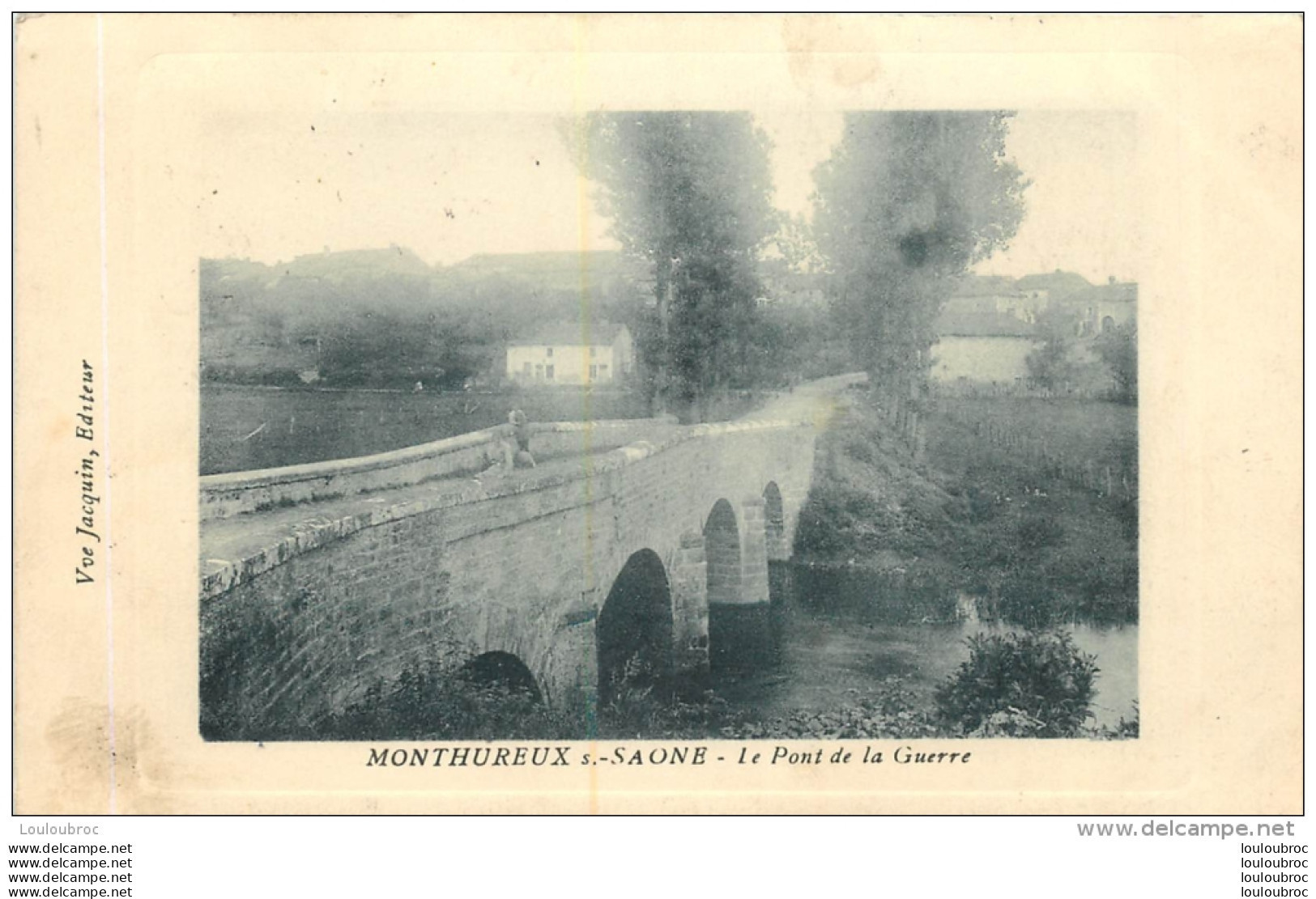 MONTHUREUX SUR SAONE  LE PONT DE LA GUERRE - Monthureux Sur Saone