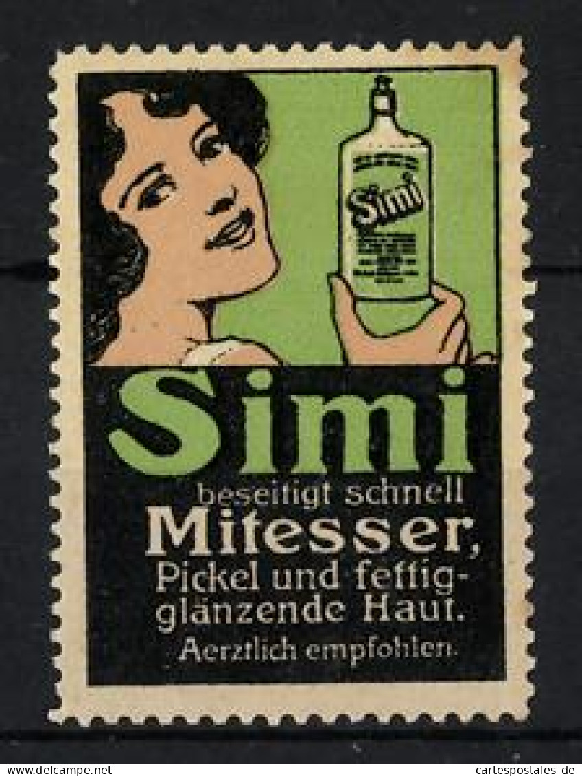 Reklamemarke Simi - Beseitigt Schnell Mitesser, Pickel Und Fettige Haut, Frau Mit Flasche  - Erinnofilia