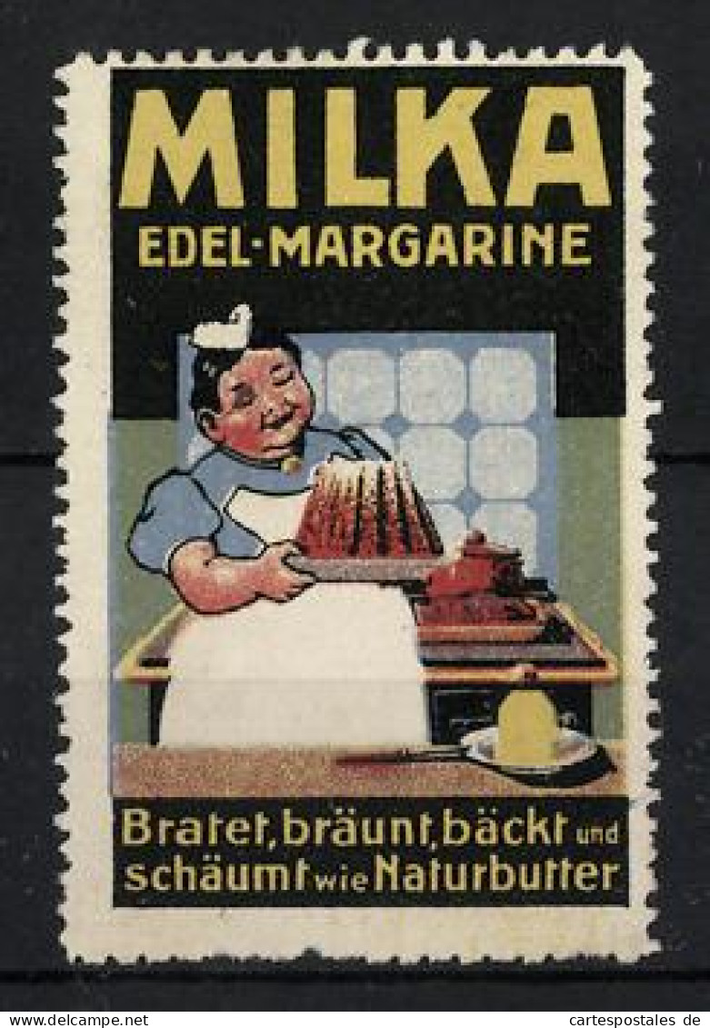 Reklamemarke Milka Edel-Margarine - Brät, Bräunt, Bäckt Und Schäumt Wie Naturbutter, Hausfrau Mit Kuchen  - Cinderellas