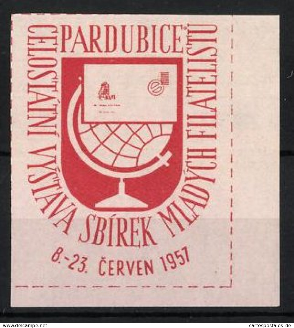 Reklamemarke Pardubice, Celostatni Vystava Sbirek Mladych Filatelistu 1957, Brief & Globus  - Cinderellas