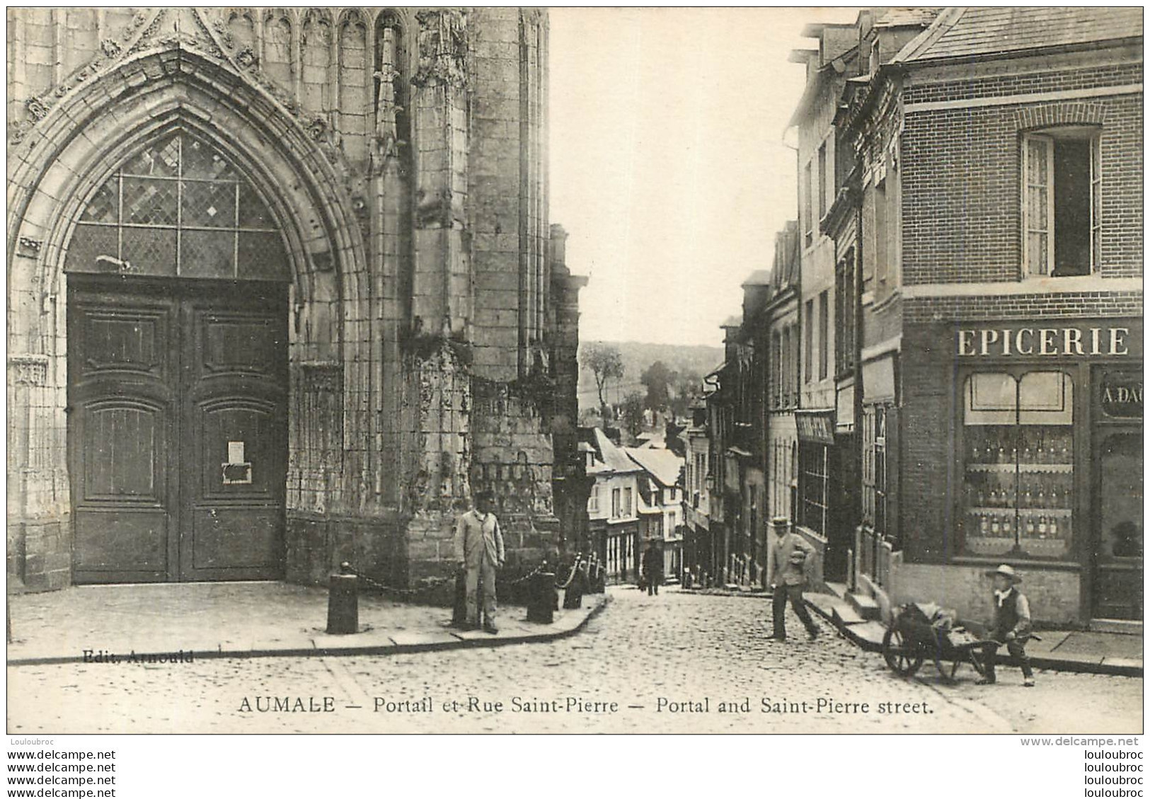 AUMALE PORTAIL ET RUE SAINT PIERRE - Aumale