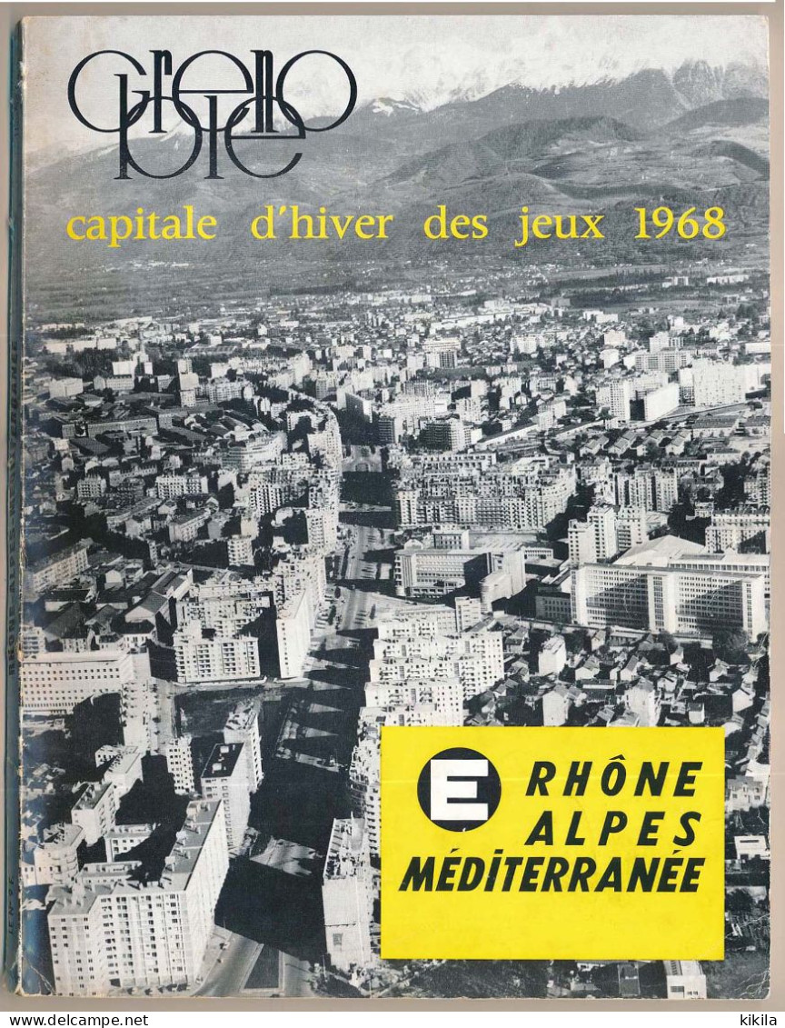 Livre Revue Grenoble Capitale D'hiver Des Jeux Olympiques 1968  E Rhône Alpes Méditerranée N° 6 3° Trimestre 1964 - Boeken