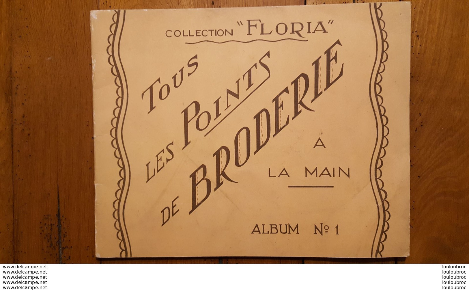 TOUS LES POINTS DE BRODERIE A LA MAIN COLLECTION FLORIA ALBUM N°1     18 PAGES - Moda