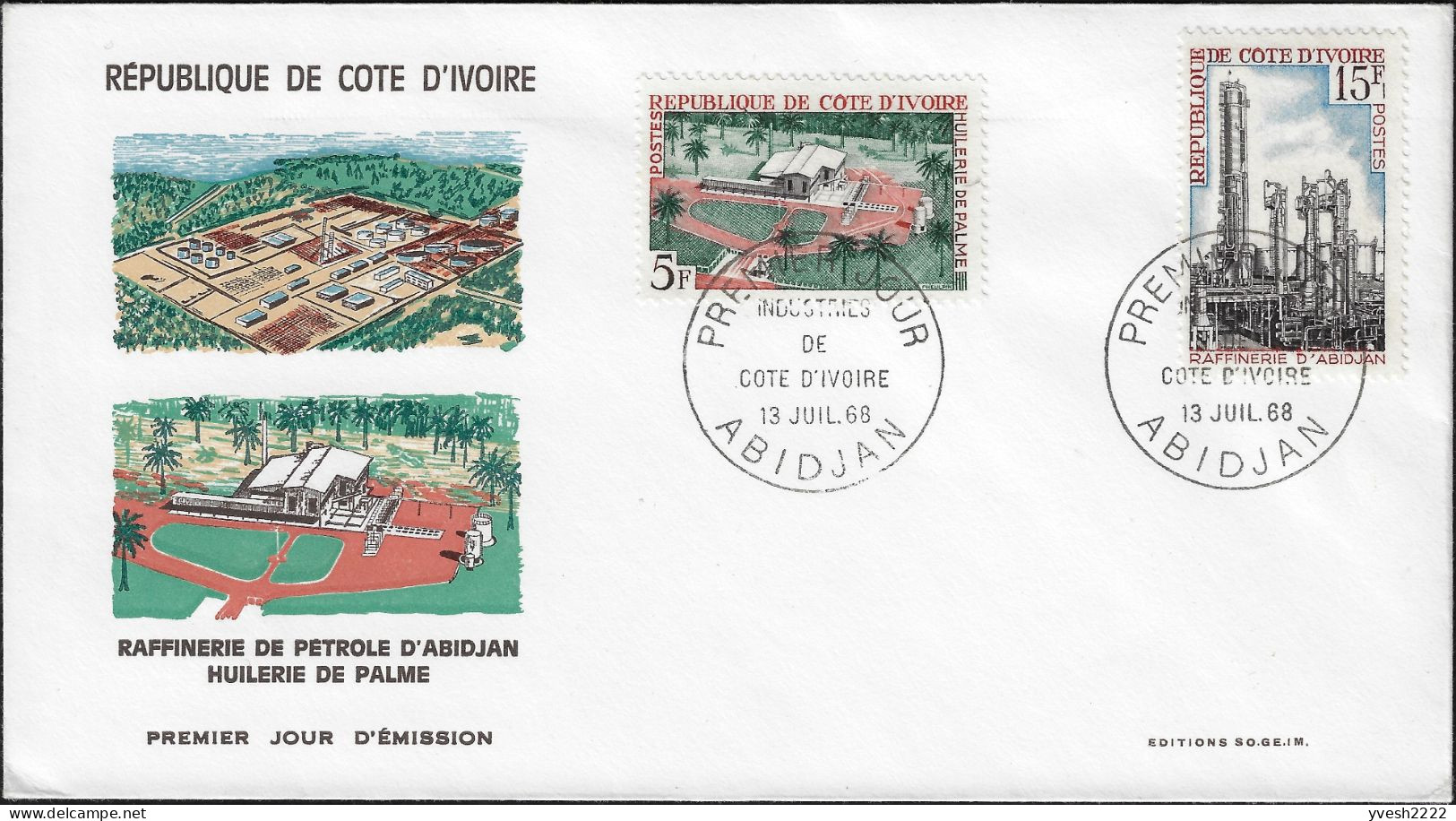 Côte D'Ivoire 1968 Y&T 269 Et 271 Sur FDC. Industrialisation. Huilerie De Palme, Raffinerie De Pétrole D'Abidjan - Erdöl