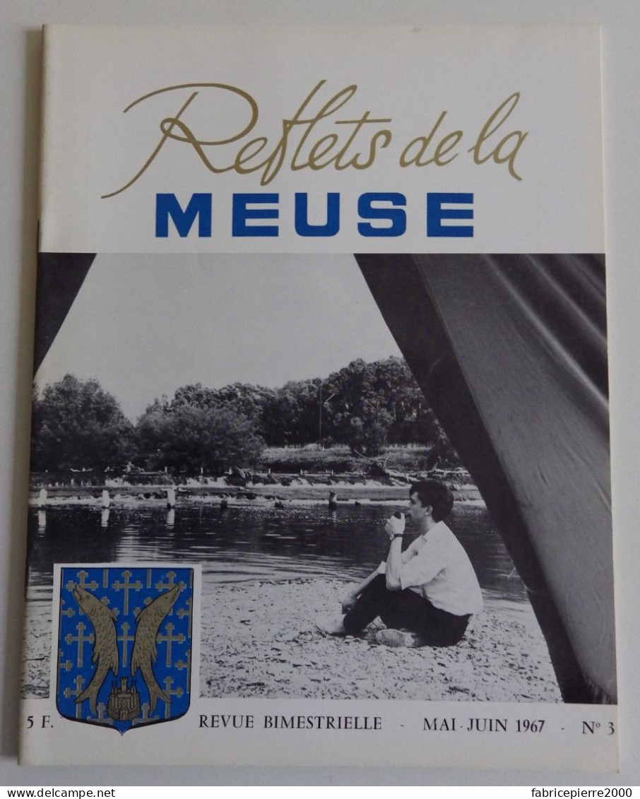 REFLETS DE LA MEUSE N°3 1967 EXCELLENT ETAT Bar-le-Duc - Lorraine - Vosges