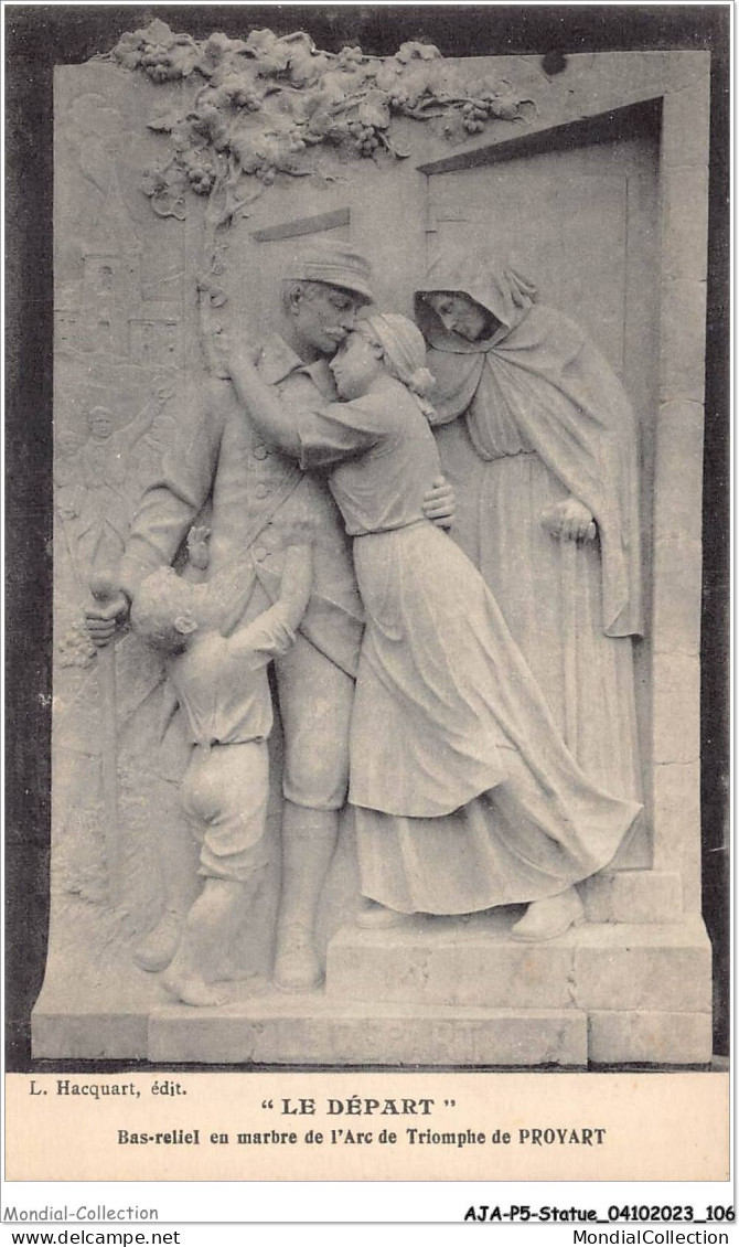 AJAP5-STATUE-0466 - Le Départ - Bas-relief En Marbre De L'arc De Triomphe De PROVART  - Monuments