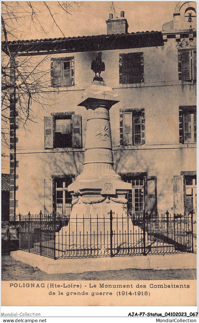AJAP7-STATUE-0640 - POLIGNAC - Le Monument Des Combattants De La Grande Guerre  - Denkmäler
