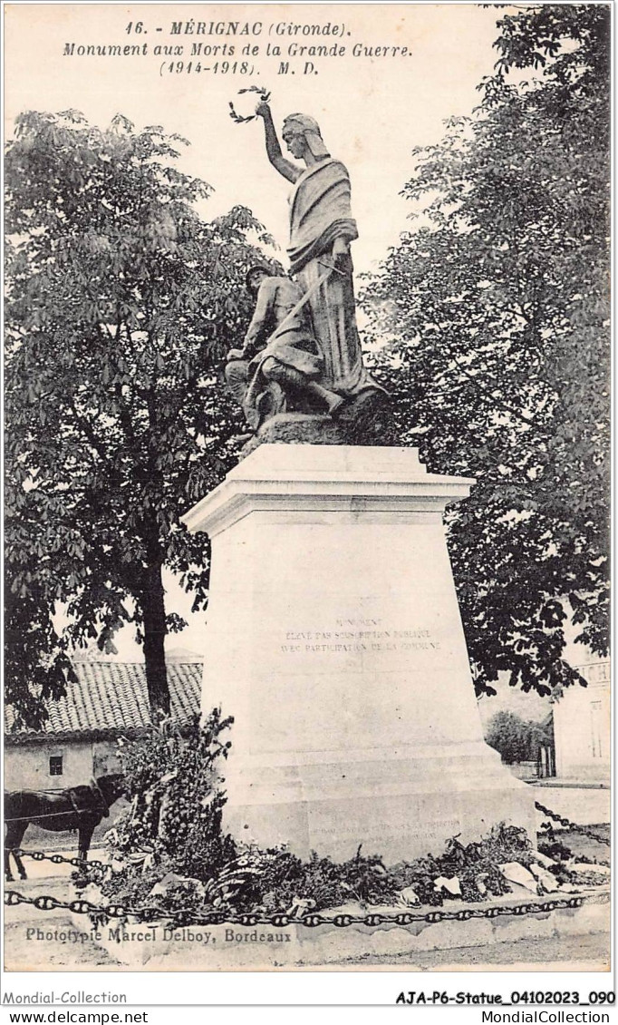 AJAP6-STATUE-0559 - MERIGNAC - Monument Aux Morts De La Grande Guerre  - Monumentos