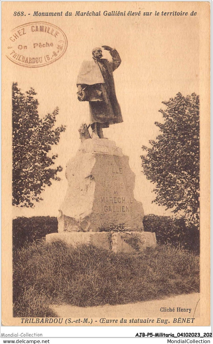 AJBP5-0524 - MILITARIA -  Monuments Du Maréchal Galliéni élevé Sur La Territoire TRILBARDOU - Monumentos A Los Caídos