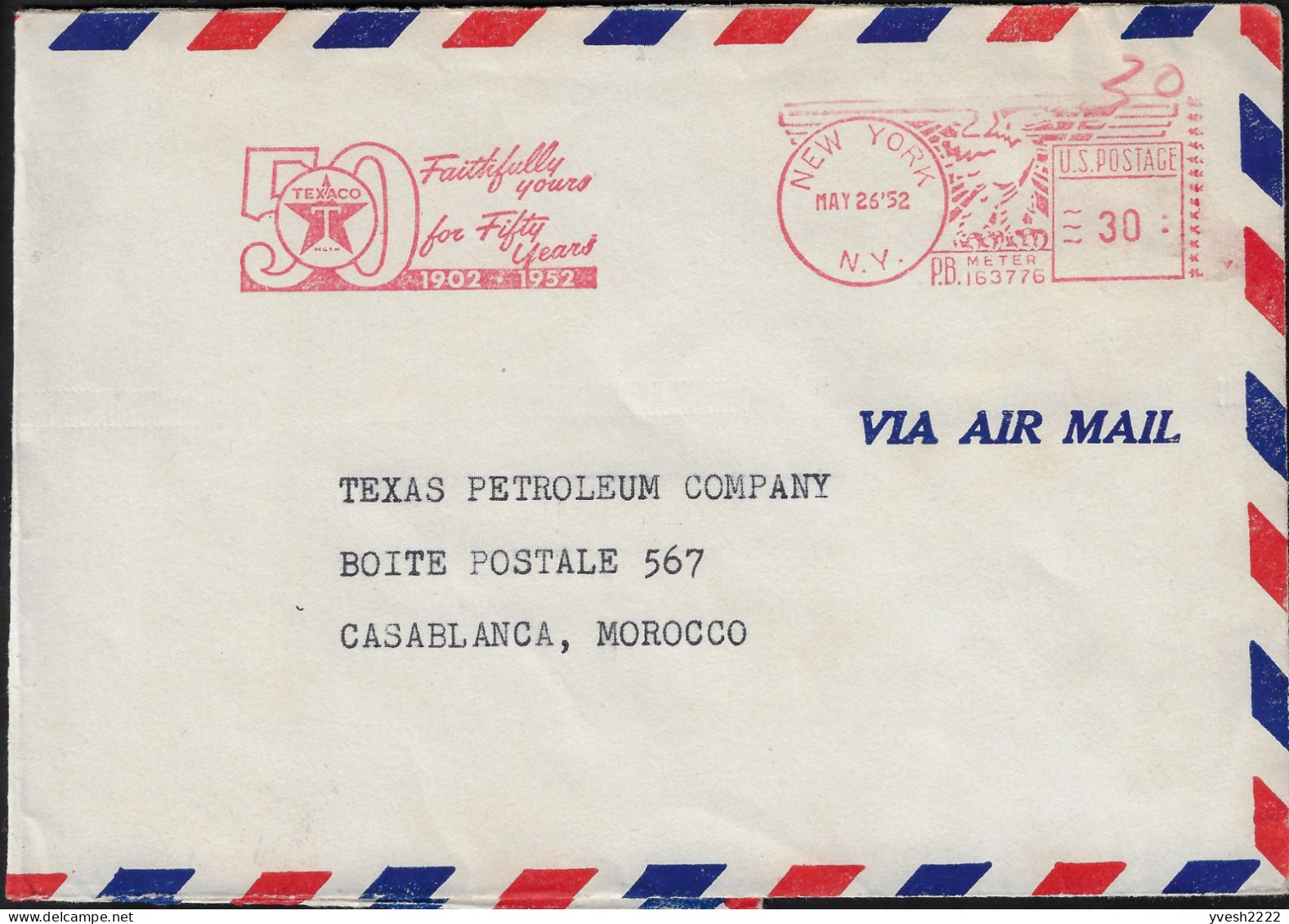 États-Unis USA 1952. EMA Pitney Bowes, 50 Ans à Vos Côtés. Texaco, étoile à 5 Branches. 30 C Pour Le Maroc - Aardolie