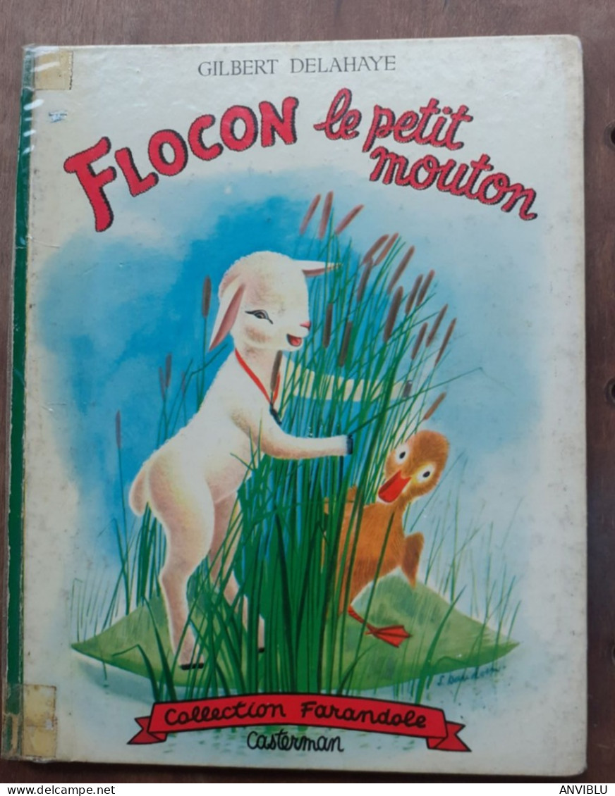 Gilbert Delahaye - FLOCON Le Petit Mouton - Collection Farandole - Casterman - ( 1956 ) - Postwaardestukken