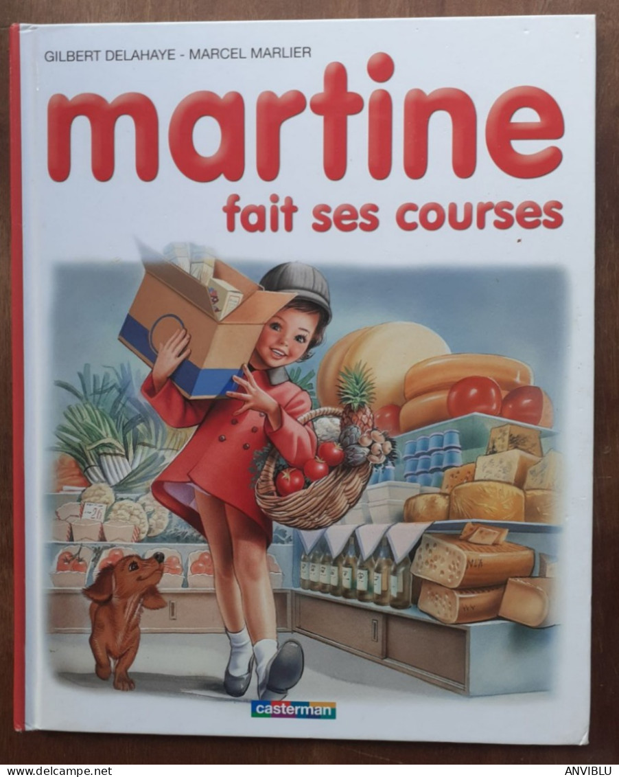 . Delahaye / M. Marlier - Martine Fait Ses Courses - Casterman - ( 2002 ) . - Entiers Postaux