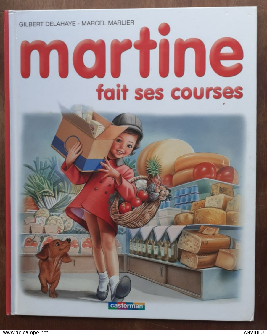 . Delahaye / M. Marlier - Martine Fait Ses Courses - Casterman - ( 2002 ) . - Postwaardestukken