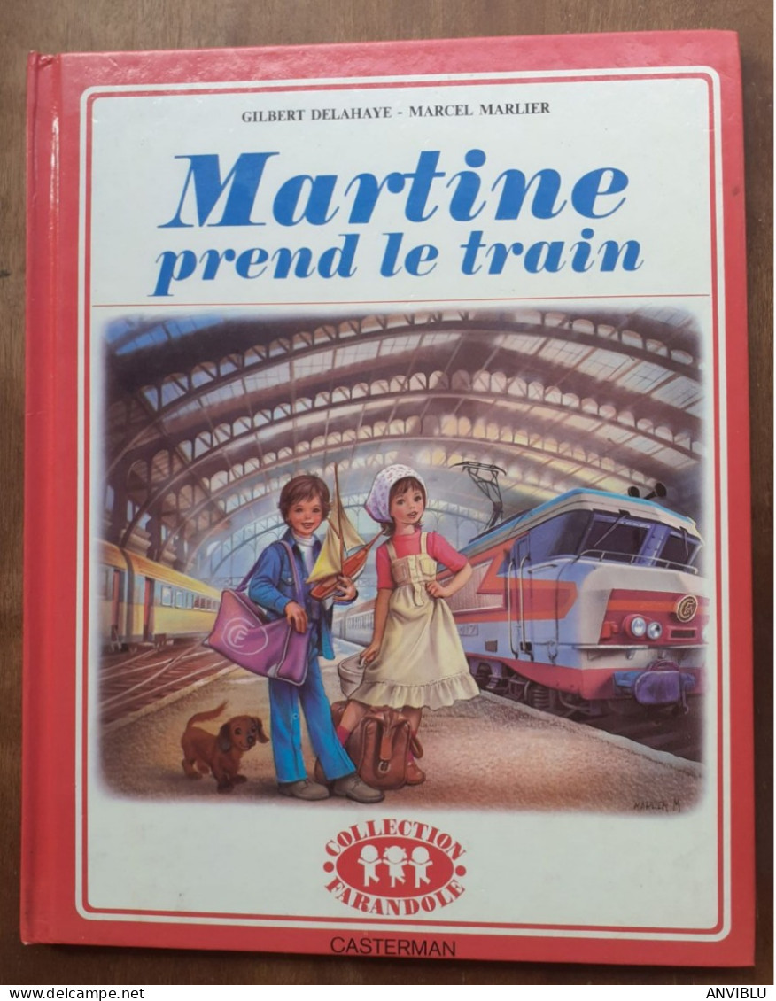 COLLECTION FARANDOLE - MARTINE PREND LE TRAIN - CASTERMAN - 1978 - Postwaardestukken