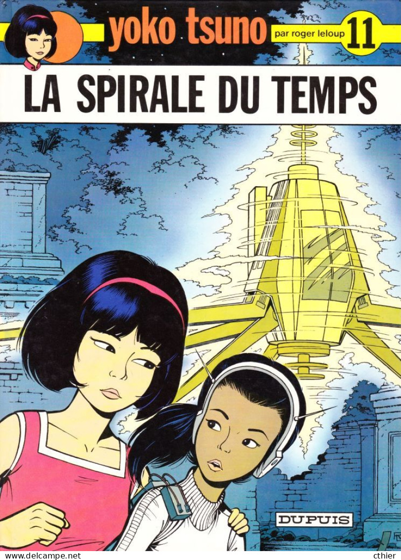 YOKO TSUNO - LA SPIRALE DU TEMPS - Edition Originale De 1981 N° 11 - Yoko Tsuno