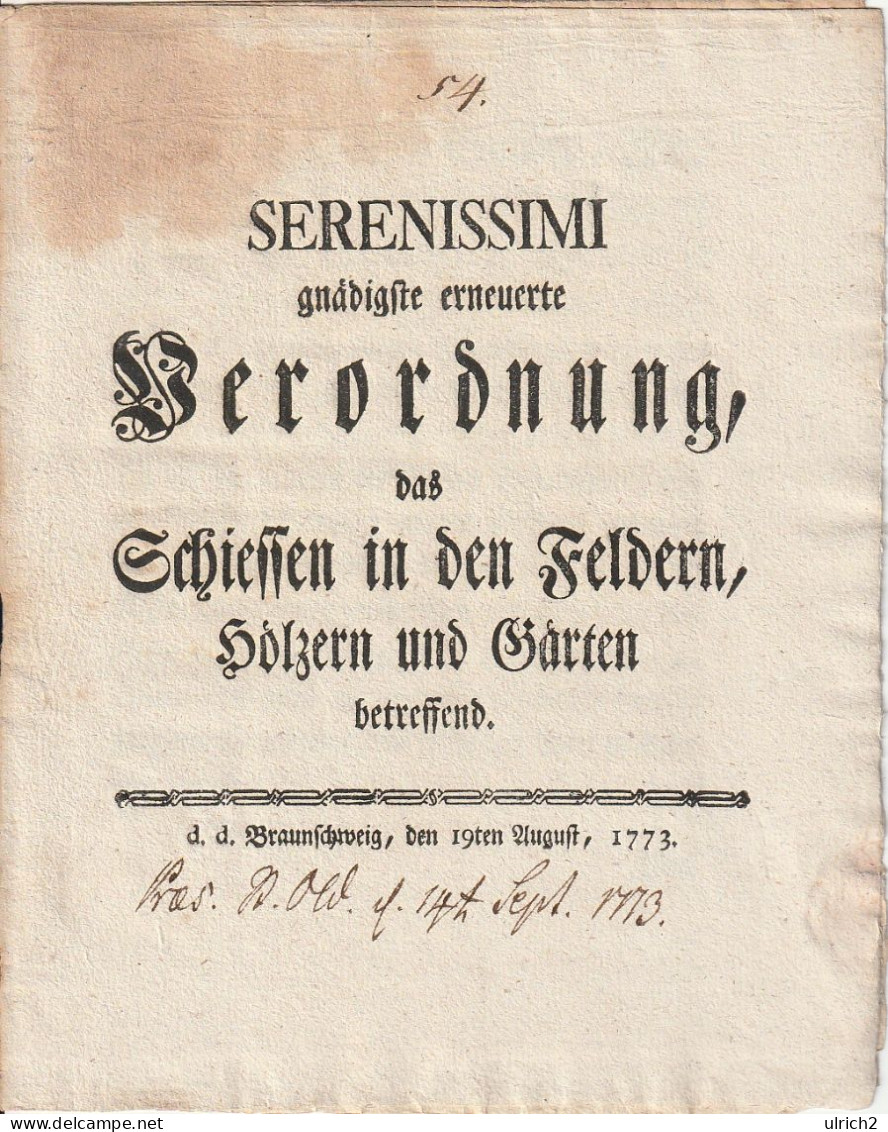 Verordnung Das Schiessen In Den Feldern Betreffend - Herzog Zu Braunschweig - 1773 (68626) - Decreti & Leggi