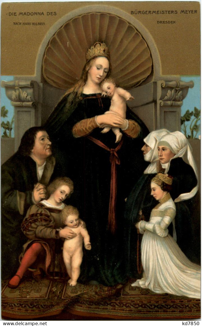 Die Madonna Des Bürgermeisters Meyer - Künstler Hans Holbein Dresden - Luoghi Santi