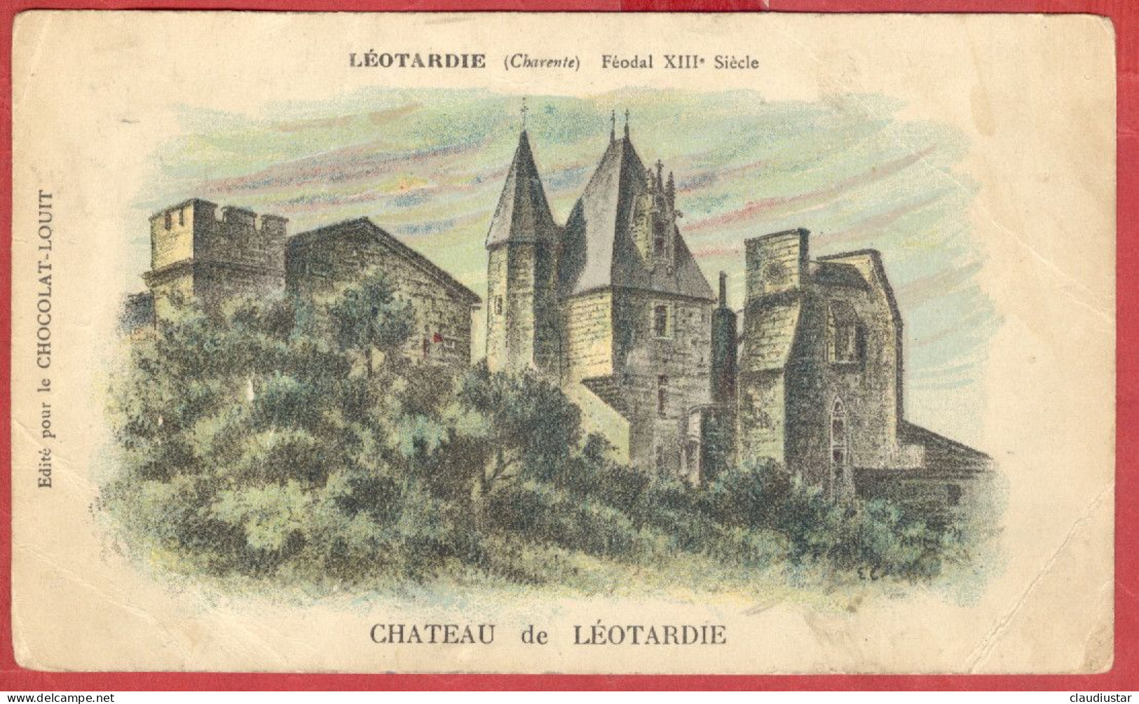 ** CHATEAU  De  LEOTARDIE ** - Louit