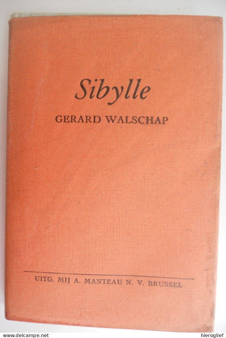 SIBYLLE Door Gerard Baron Walschap ° Londerzeel + Antwerpen Vlaams Schrijver / Manteau - Littérature