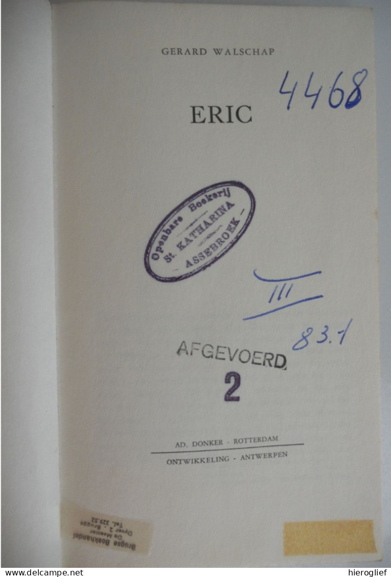 ERIC Door Gerard Baron Walschap 1967 ° Londerzeel + Antwerpen Vlaams Schrijver - Literature