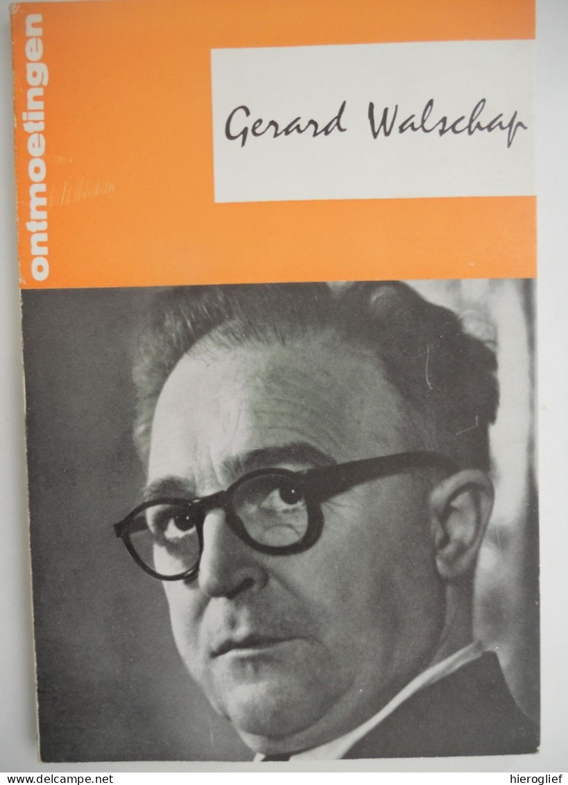 Gerard Baron Walschap Door Van Vlierden ° Londerzeel + Antwerpen Vlaams Schrijver / Monografie Biografie Bibliografie - Littérature