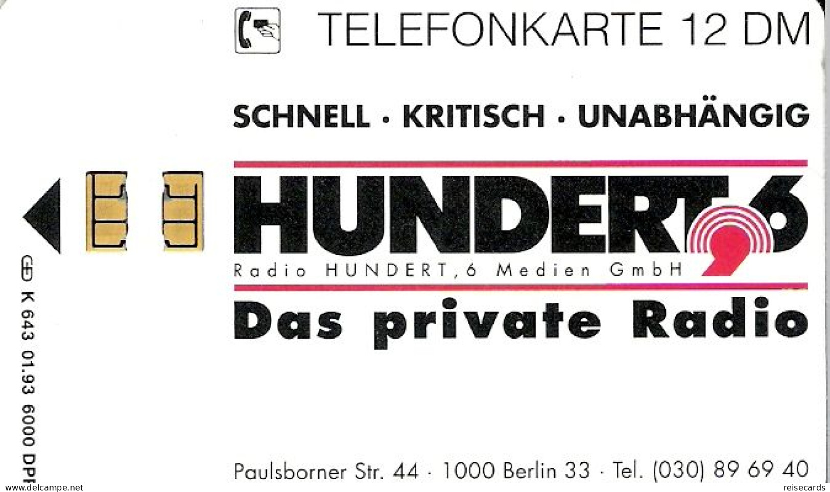 Germany: K 643 01.93 Radio Hundert, 6 Medien GmbH - K-Series: Kundenserie