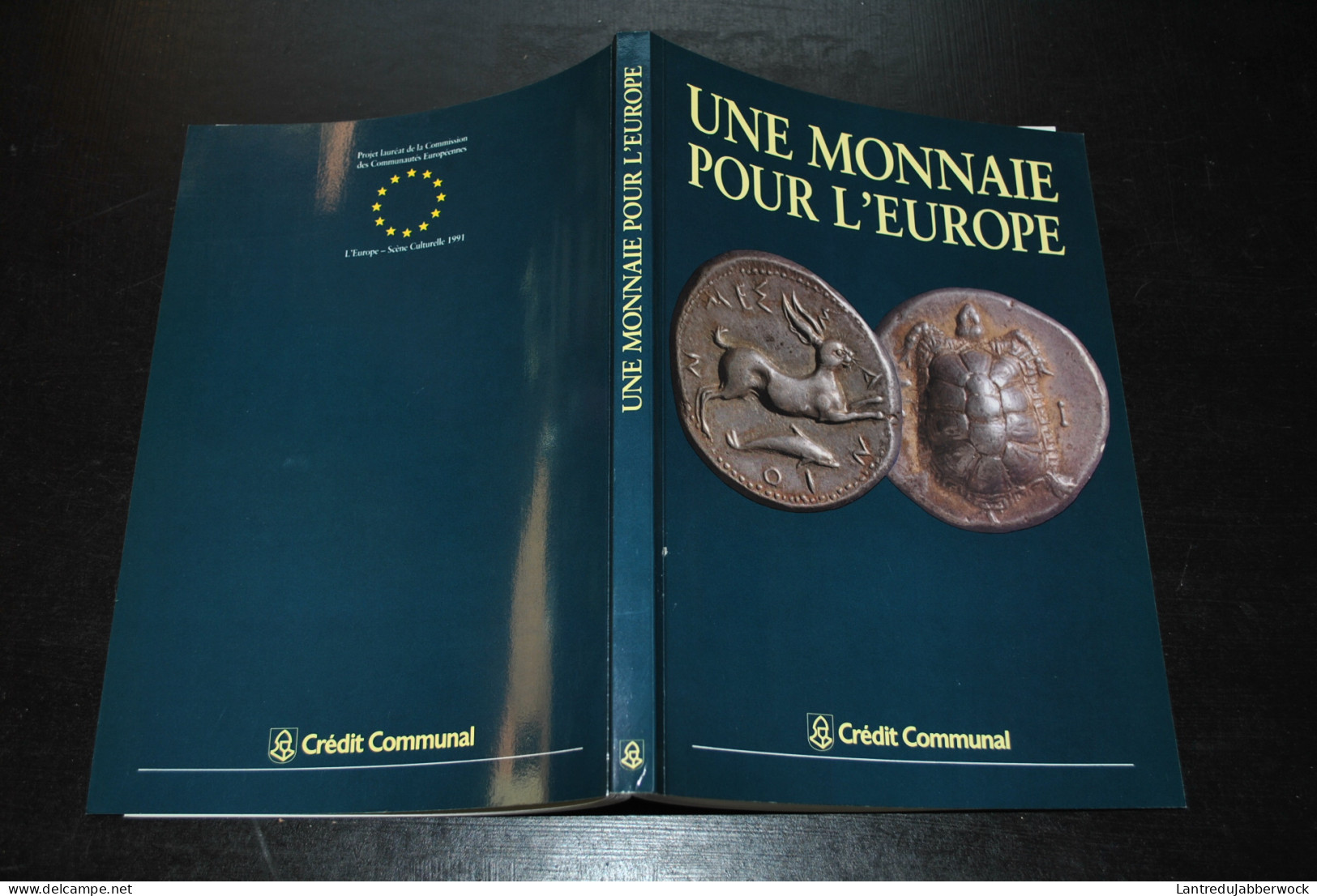 Une Monnaie Pour L'europe Crédit Communal 1991 - Grecs Romain Celtes Empire Carolingien Friesach Esterlin - Literatur & Software