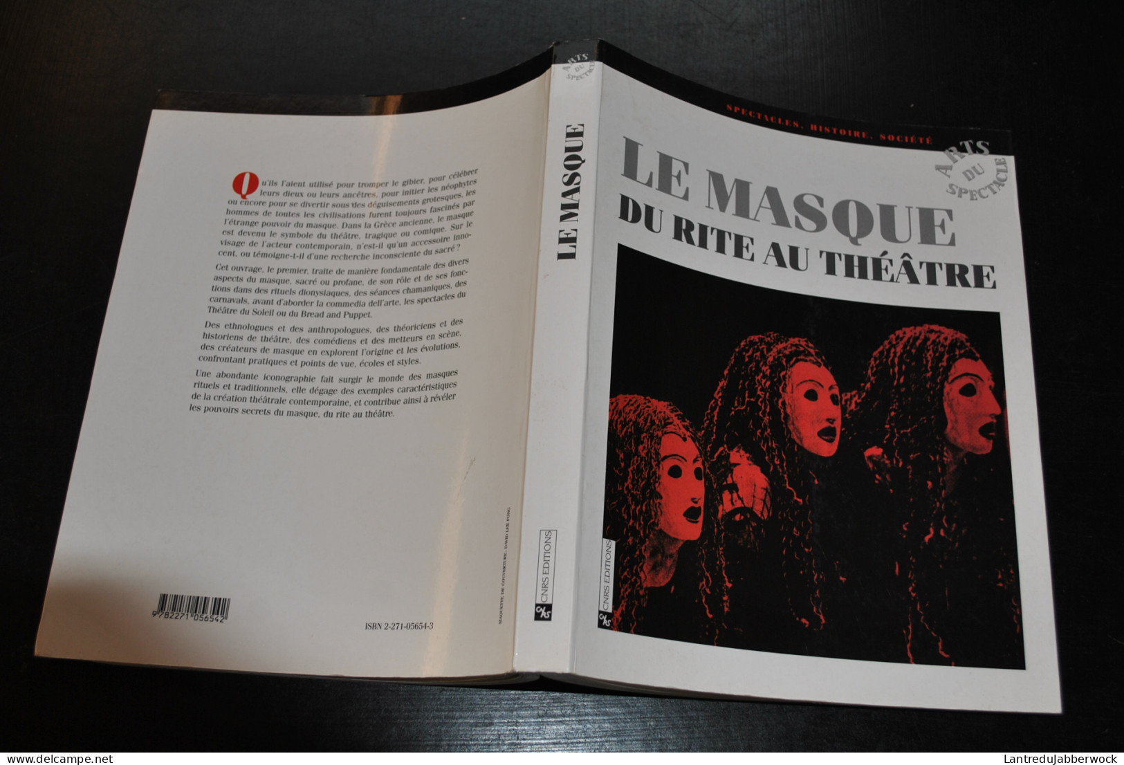 Le Masque Du Rite Au Théâtre CNRS Editions Carnaval Commedia Dell'Arte Bal Japon Topeng Bali Kathakali Teatro Campesino - Sociologia