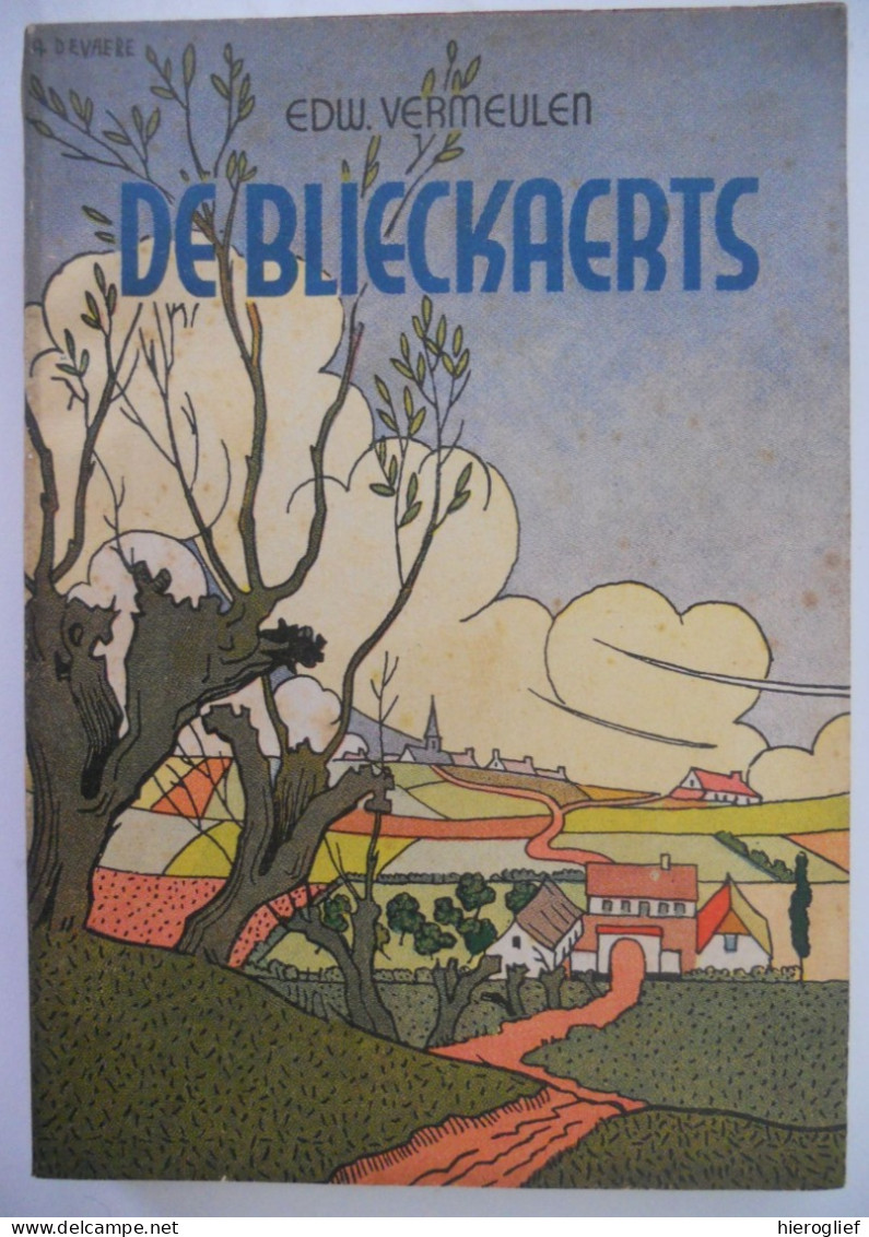 DE BLIECKAERTS Door Edward Vermeulen = Warden Oom ° Beselare Zonnebeke + Hooglede Gits - Littérature