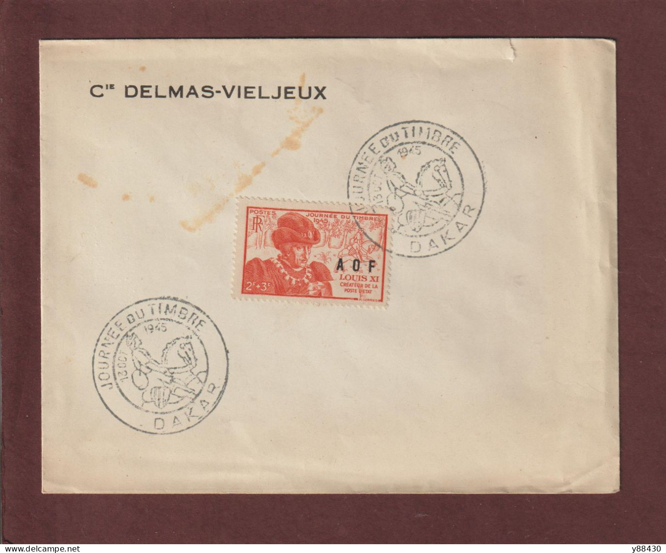 23 De 1945 -A.O.F. - SÉNÉGAL - Journée Du Timbre Du 13 Oct.1945 à DAKAR .- Louis XI Créateur De La Poste D'État - 2 Scan - Covers & Documents