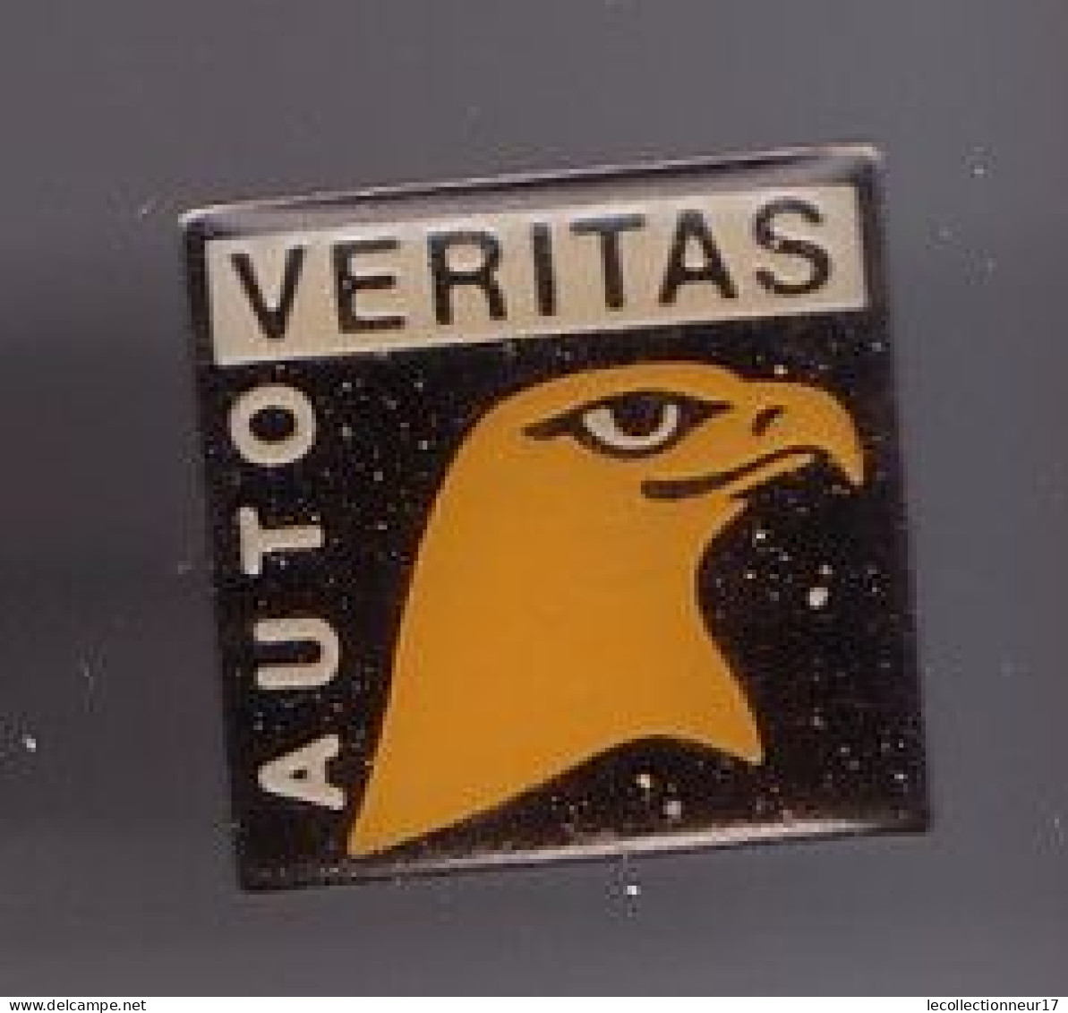 Pin's Auto Véritas Contrôle Technique Aigle  Réf 1680 - Other & Unclassified