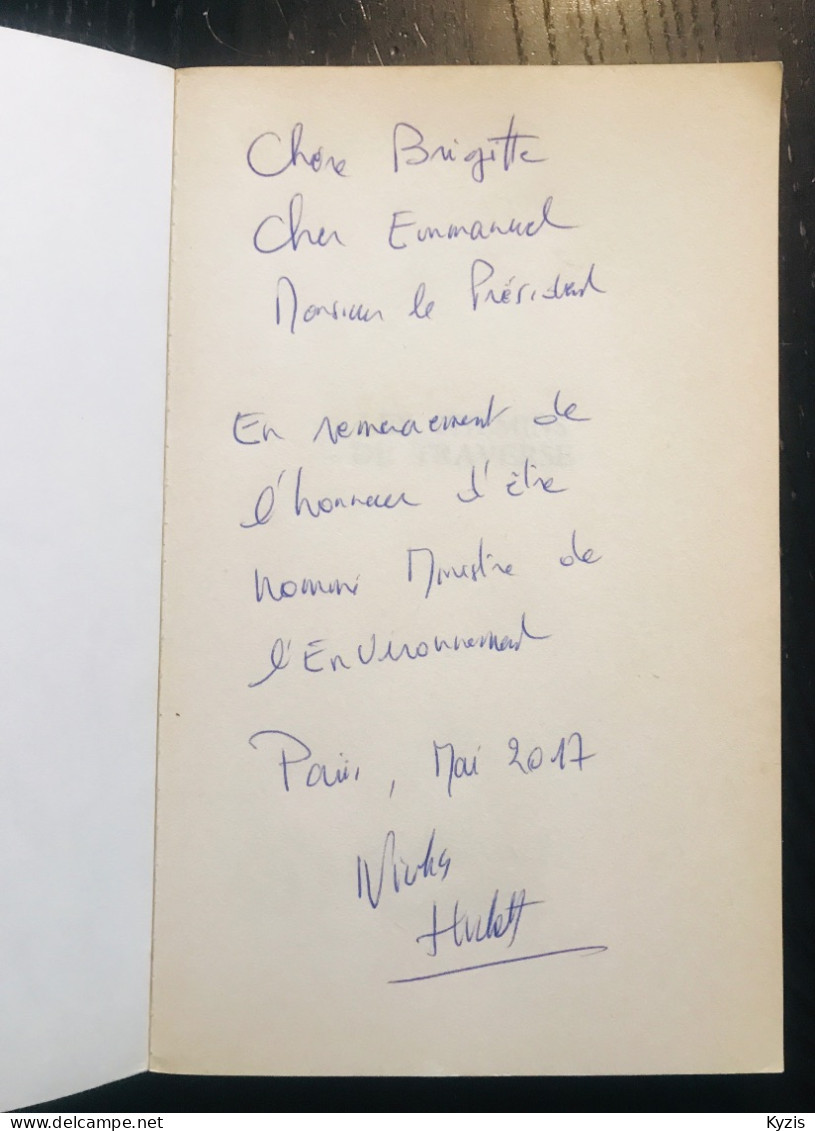 Les Chemins De Traverse- Nicolas HULOT Récit Personnel Reportage Voyage 1989 - RARE DÉDICACÉ  ET SIGNÉ PAR NICOLAS HULOT - Gesigneerde Boeken