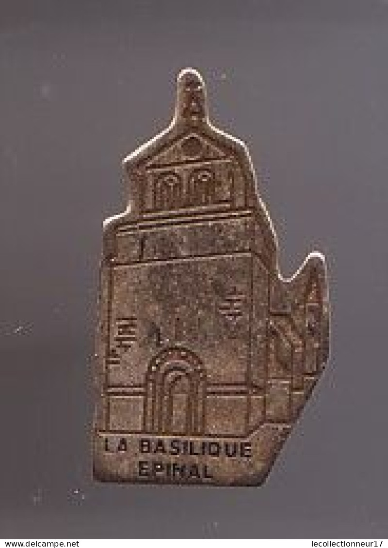 Pin's Epinal Dans Les Vosges Dpt 88 La Basilique  Réf 1650 - Villes