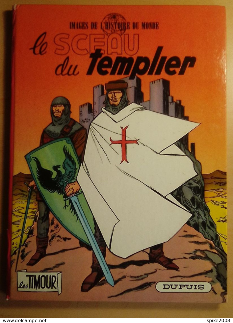 Belle édition Orignale 1967 LES TIMOUR Tome 21 LE SCEAU DU TEMPLIER Par SIRIUS - Timour