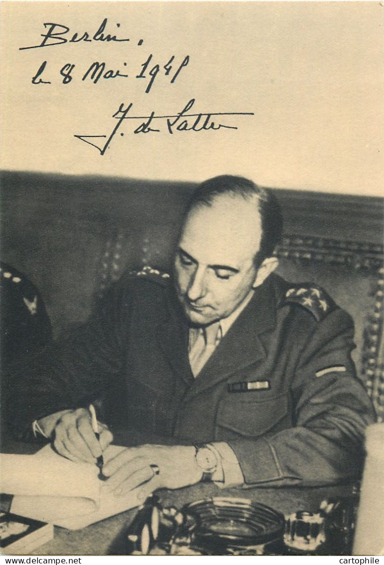 CP Du General De Lattre Signant L'acte De Capitulation De L'Allemagne Le 8 Mai 1945 à Berlin - Guerra 1939-45