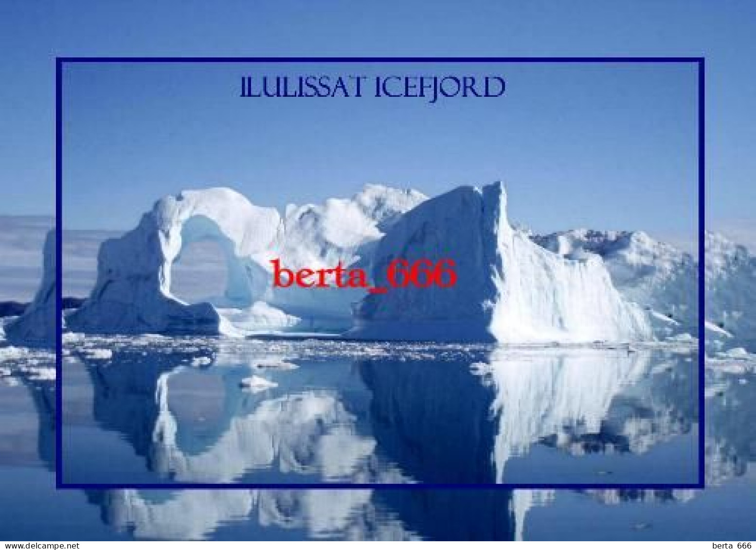 Greenland Ilulissat Icefjord UNESCO New Postcard - Groenland