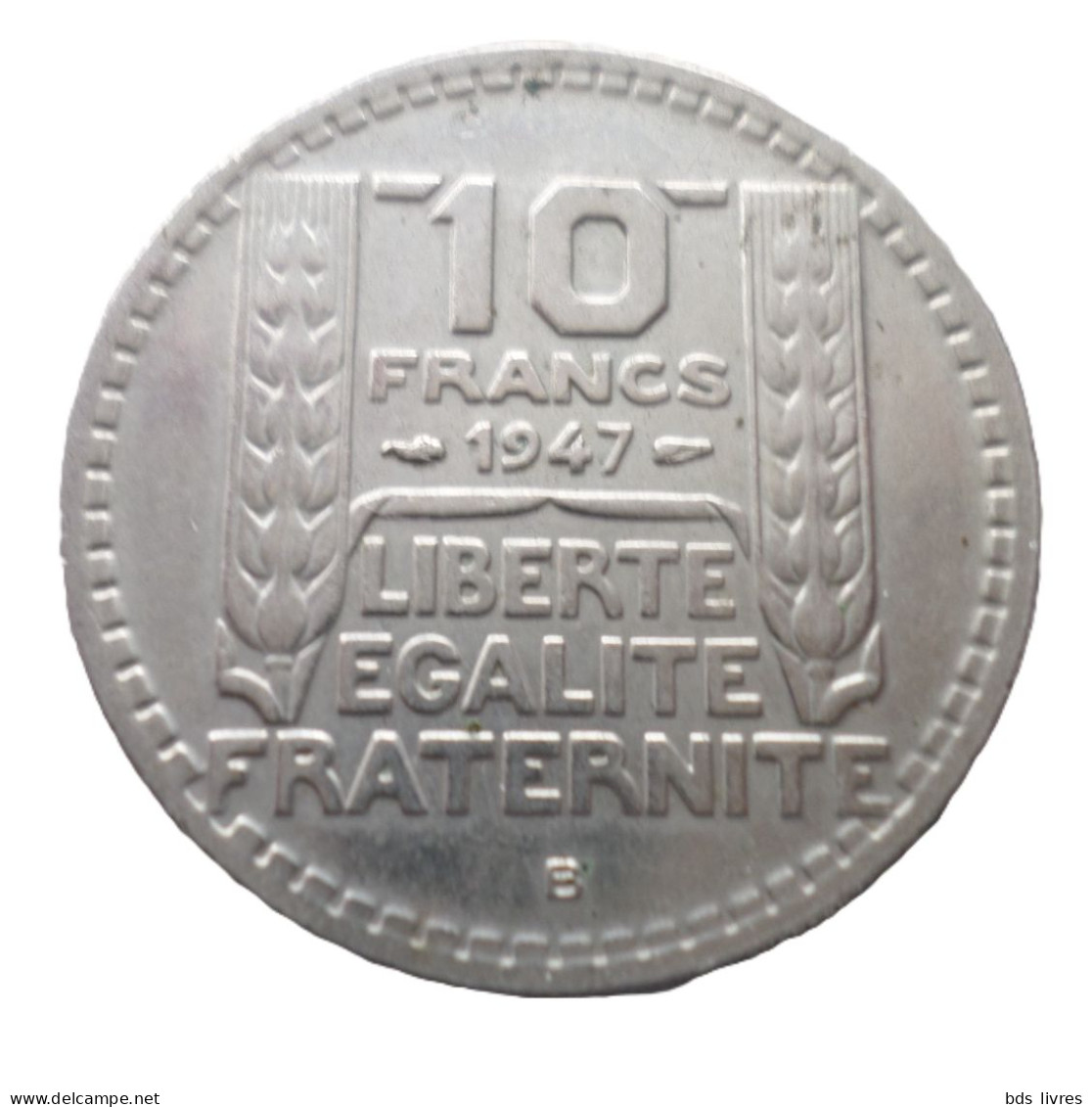 FRANCE.... 10 Francs Turin  Cupronickel, Petite Tête -année 1947 B    Pièce Non Nettoyée - Et Patinée (voir Images) - 10 Francs