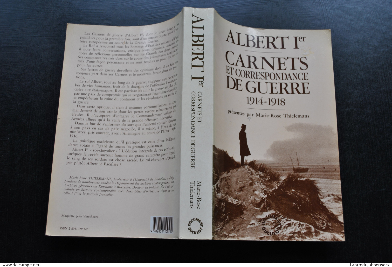 Albert Ier Carnets Et Correspondance De Guerre 1914-1918 - Marie Rose THIELEMANS WW1 14 18 Mondiale Yser Belgique Roi - Guerre 1914-18
